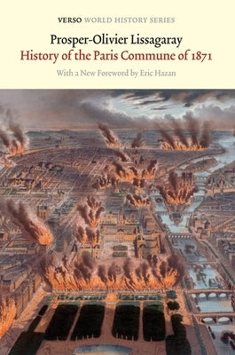History of the Paris Commune of 1871 by Lissagaray, Prosper-Olivier