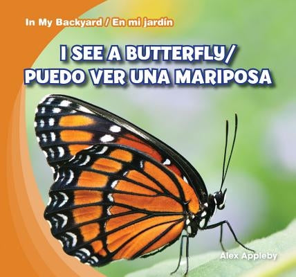 I See a Butterfly / Puedo Ver Una Mariposa by Appleby, Alex