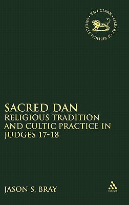Sacred Dan by Bray, Jason S.