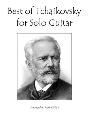 Best of Tchaikovsky for Solo Guitar by Phillips, Mark
