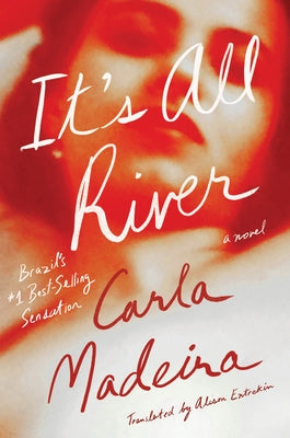 It's All River by Madeira, Carla