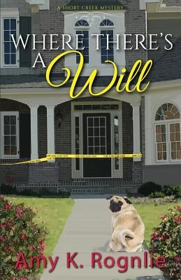Where There's a Will by Rognlie, Amy