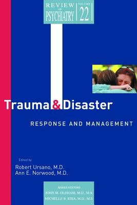 Trauma and Disaster Responses and Management by Ursano, Robert J.