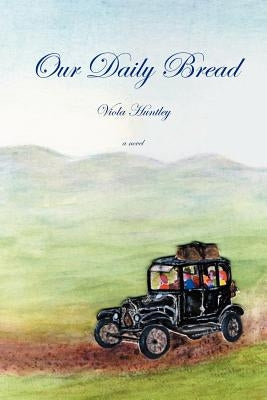 Our Daily Bread by Huntley, Viola