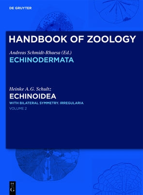 Echinoidea: With Bilateral Symmetry. Irregularia by Schultz, Heinke A. G.