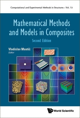 Mathematical Methods and Models in Composites (Second Edition) by Mantic, Vladislav