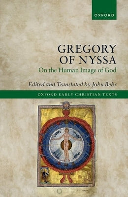 Gregory of Nyssa: On the Human Image of God by Behr, John