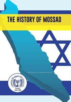 The History of Mossad by Vilasi, Antonella Colonna