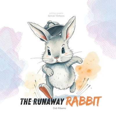 The Runaway Rabbit by Ribeiro, Didi