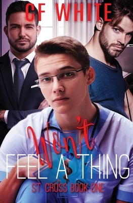 Won't Feel a Thing by White, C. F.