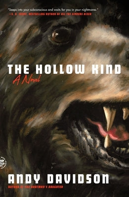 The Hollow Kind by Davidson, Andy