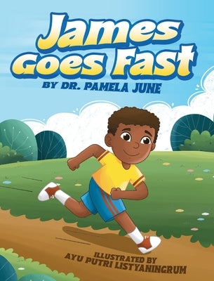James Goes Fast by June, Pamela