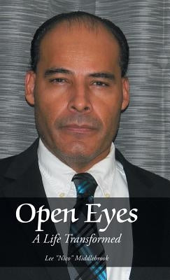 Open Eyes: A Life Transformed by Middlebrook, Lee Nico