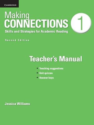Making Connections Level 1 Teacher's Manual: Skills and Strategies for Academic Reading by Williams, Jessica