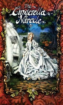 The Cinderella Miracle by Cary, Leonard