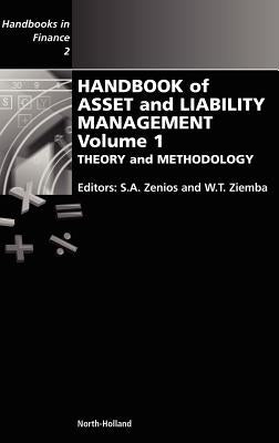 Handbook of Asset and Liability Management: Theory and Methodology by Zenios, Stavros A.