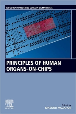 Principles of Human Organs-On-Chips by Mozafari, Masoud