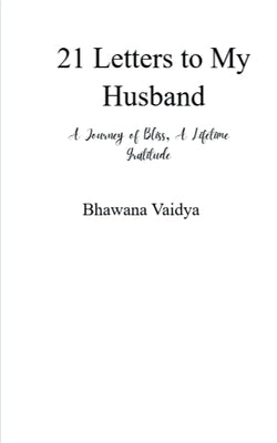 21 Letters to My Husband by Vaidya, Bhawana