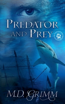 Predator and Prey (The Shifter Chronicles 9) by Grimm