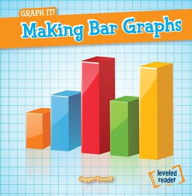Making Bar Graphs by Youssef, Jagger