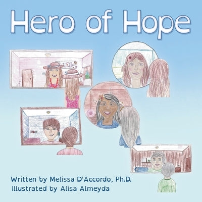 Hero of Hope by D'Accordo, Melissa