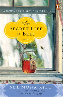 The Secret Life of Bees by Kidd, Sue Monk