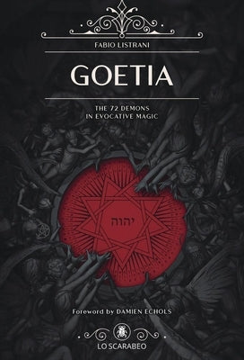 Goetia: The 72 Demons in Evocative Magic by Listrani, Fabio