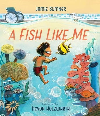 A Fish Like Me by Sumner, Jamie