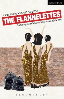 The Flannelettes by Cameron, Richard
