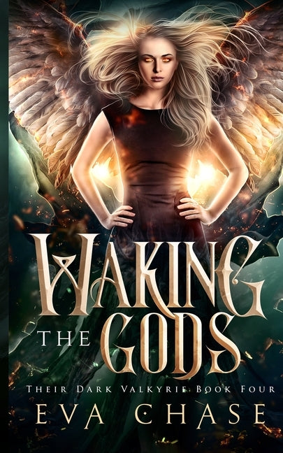 Waking the Gods by Chase, Eva
