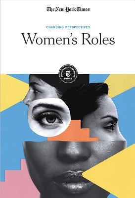 Women's Roles by Editorial Staff, The New York Times