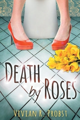 Death by Roses by Probst, Vivian
