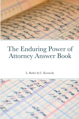 The Enduring Power of Attorney Answer Book by Butler, Lynne