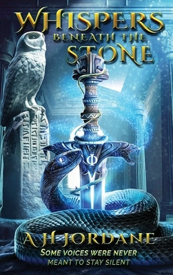 Whispers beneath the Stone by Jordane, A. H.