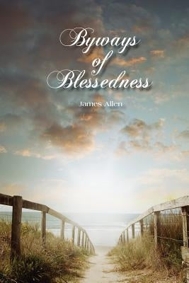 Byways of Blessedness by Blakeslee, Carolyn