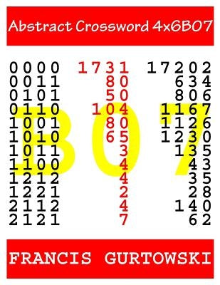 Abstract Crossword 4x6B07 by Gurtowski, Francis