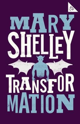 Transformation by Shelley, Mary