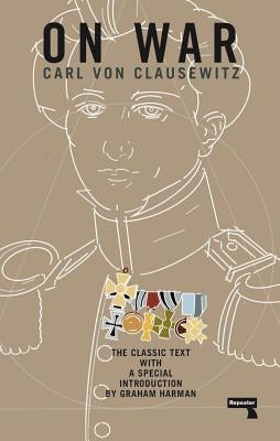 On War by Von Clausewitz, Carl