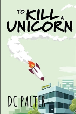 To Kill a Unicorn by Palter, DC
