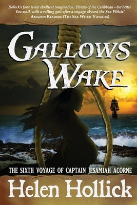 Gallows Wake by Hollick, Helen
