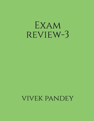 Exam review-3(color) by Pandey, Vivek