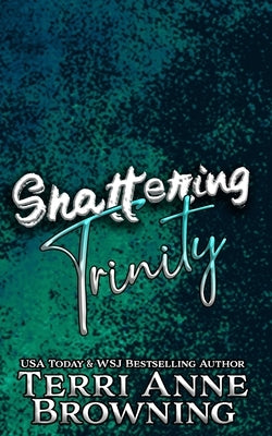 Shattering Trinity by Hollett, Lisa