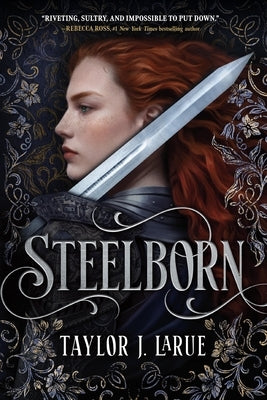 Steelborn (Standard Edition) by Larue, Taylor J.