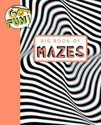 Go Fun! Big Book of Mazes 2, 9 by Andrews McMeel Publishing