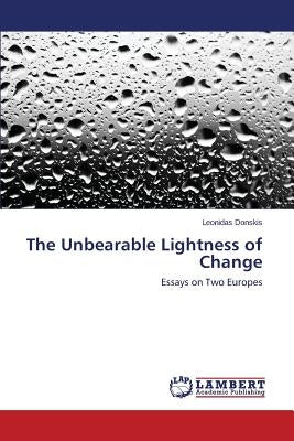 The Unbearable Lightness of Change by Donskis Leonidas