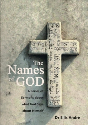 The Names of God, Sermon Series by André, Ellis Fletcher