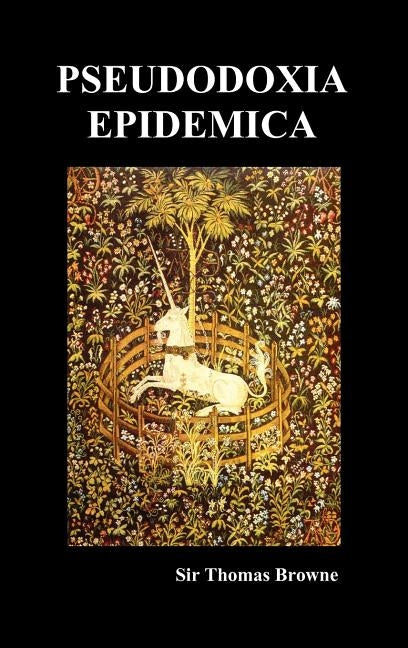 Pseudodoxia Epidemica (Hardback, Ed. Wilkins) by Browne, Thomas