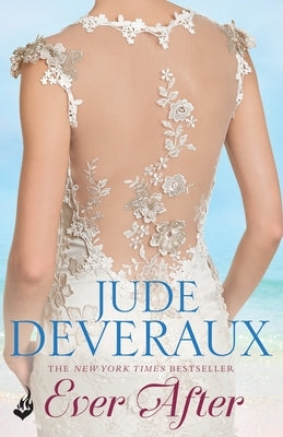 Ever After: Nantucket Brides Book 3 (A truly enchanting summer read) by Deveraux, Jude