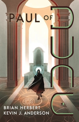 Paul of Dune: Book One of the Heroes of Dune by Herbert, Brian