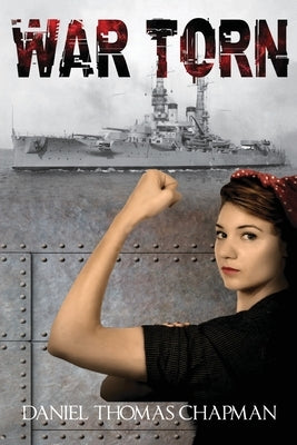 War Torn: Mending of a Family by Chapman, Daniel Thomas
